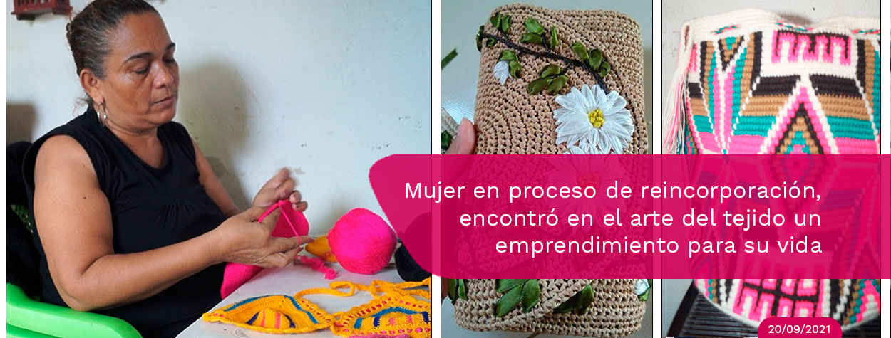 Con “hilos de paz”, mujer excombatiente teje nueva vida en Magdalena