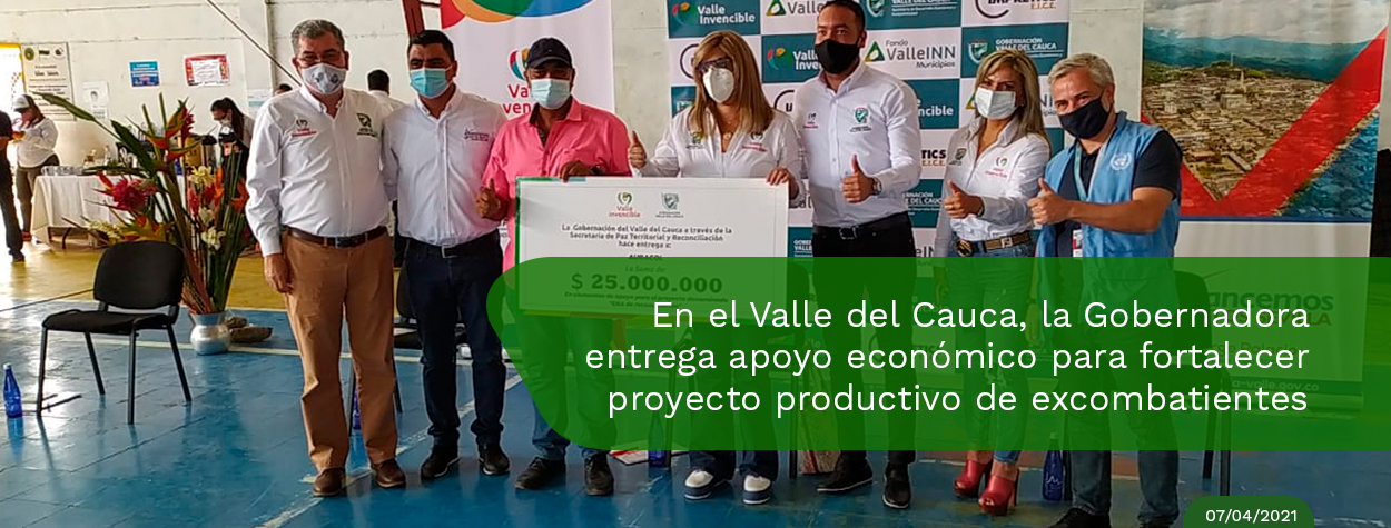 Excombatientes en el Valle reciben aportes para impulsar sus proyectos productivos